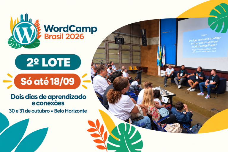 WordCamp Brasil 2026: garanta seu ingresso do segundo lote até 18/09